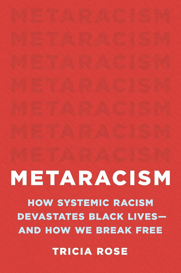 Metaracism: How Systemic Racism Devastates Black Lives―and How We Break Free | Hardcover