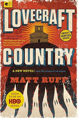 Lovecraft Country: A Novel