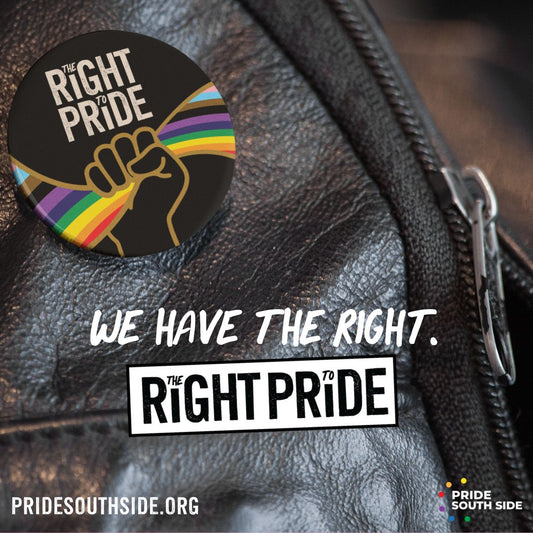 Pride SouthSide | #RightToPride Button