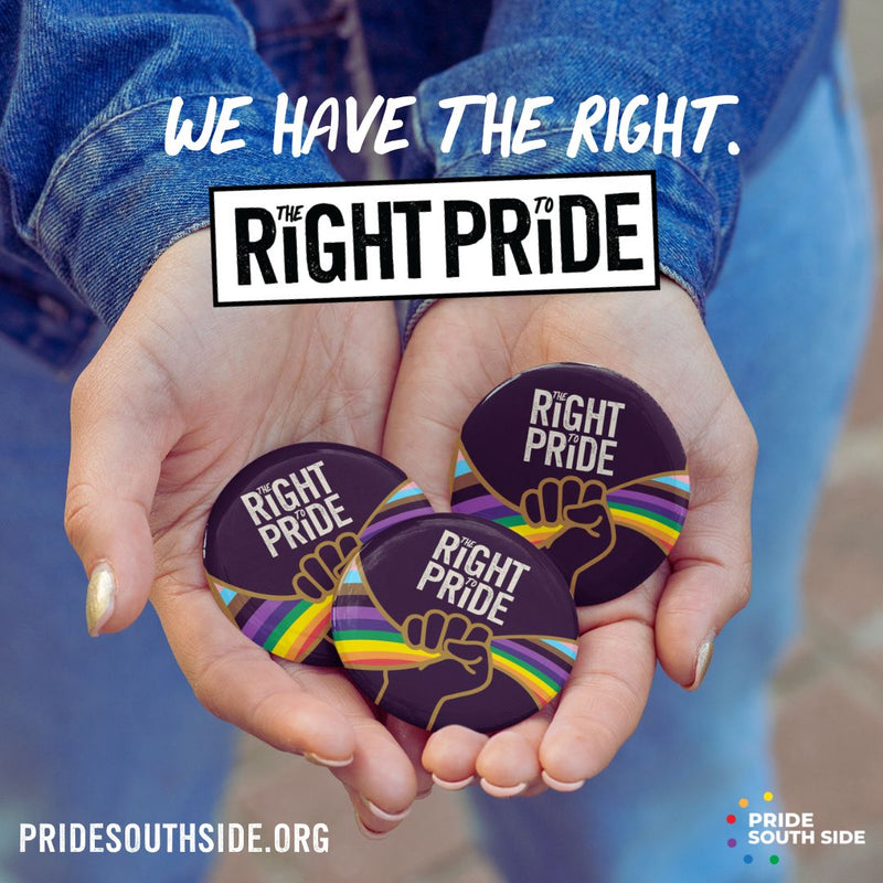 Pride SouthSide | #RightToPride Button