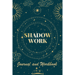 Shadow Work Journal and Workbook: Self Help Book for Beginners with Prompts | Healing Your Inner Child | Paperback