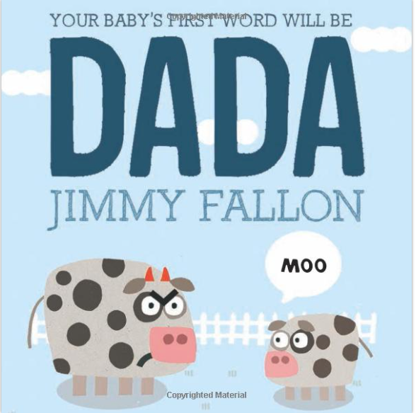 Your Baby's First Word Will Be DADA Hardcover