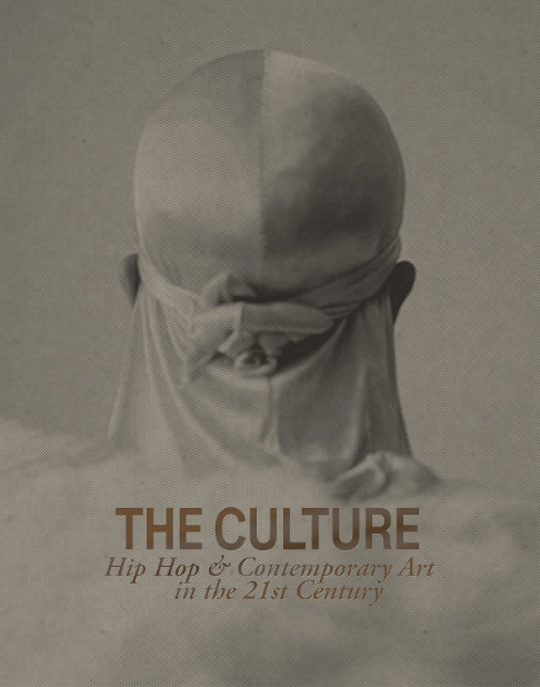 The Culture: Hip Hop & Contemporary Art in the 21st Century