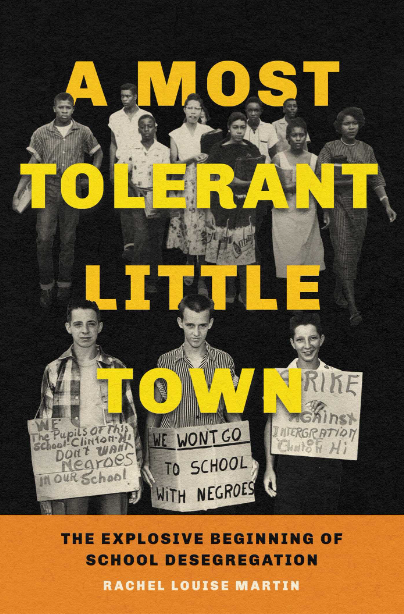A Most Tolerant Little Town: The Explosive Beginning of School Desegregation (Hardcover)
