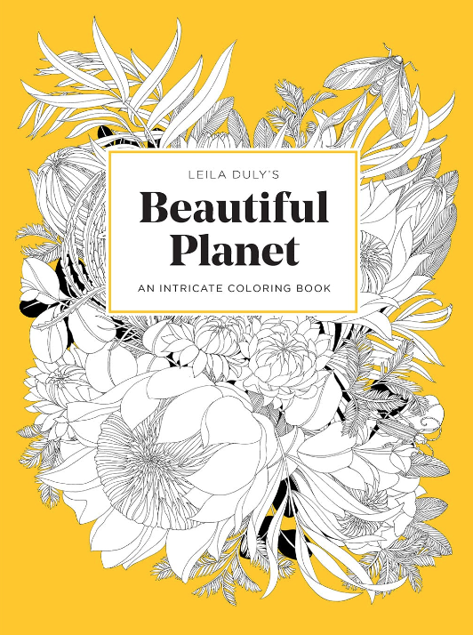 Leila Duly’s Beautiful Planet: An Intricate Coloring Book