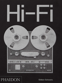 Hi-Fi: The History of High-End Audio Design
