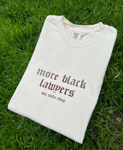 Sin Titulo | More Black Lawyers T-Shirt