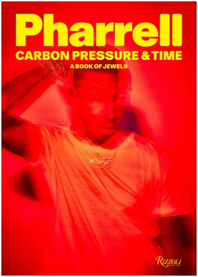 Pharrell: Carbon, Pressure & Time: A Book of Jewels