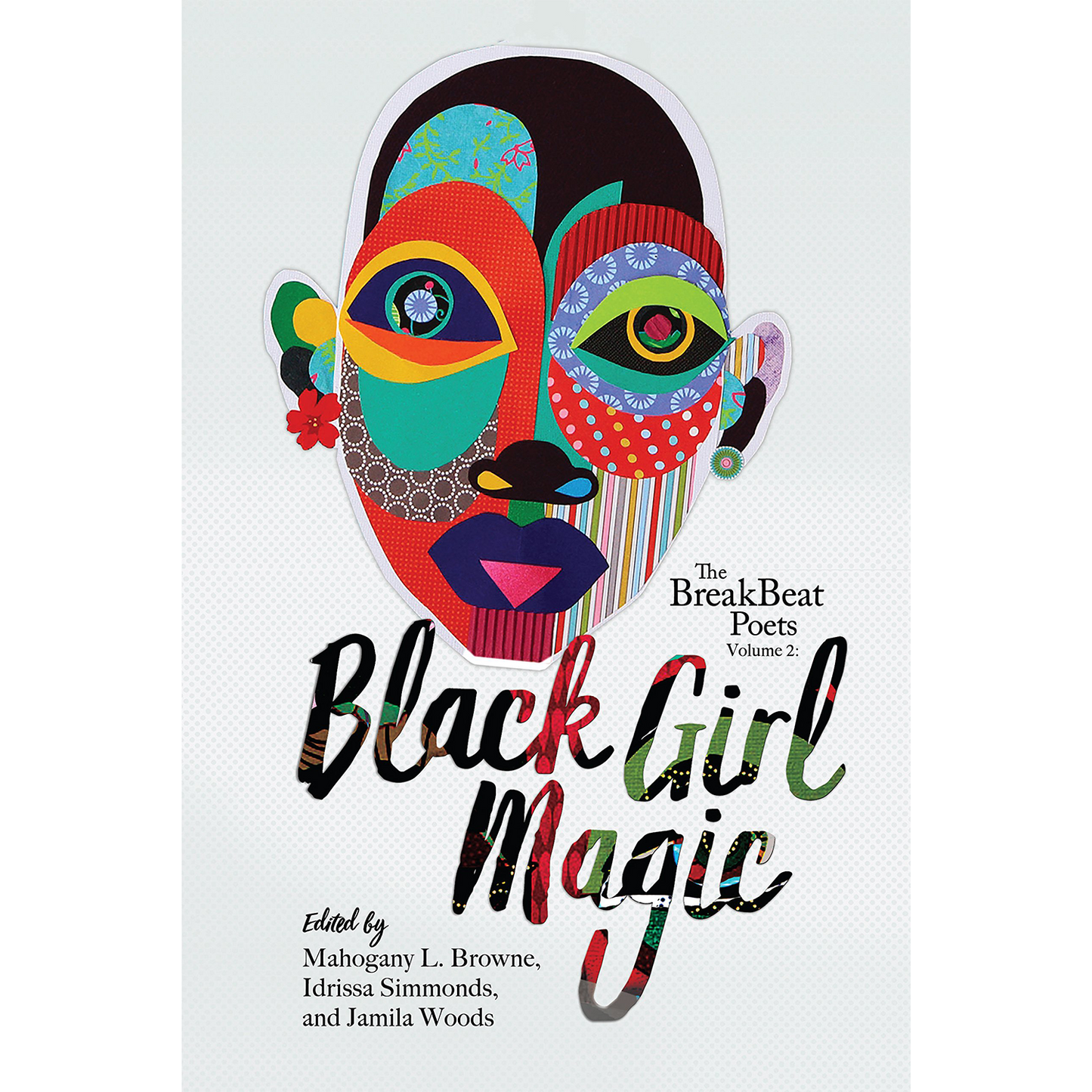 The BreakBeat Poets Vol. 2: Black Girl Magic