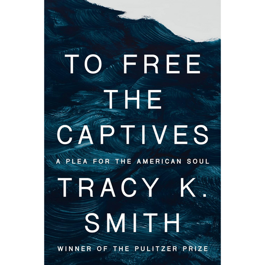 To Free the Captives: A Plea for the American Soul