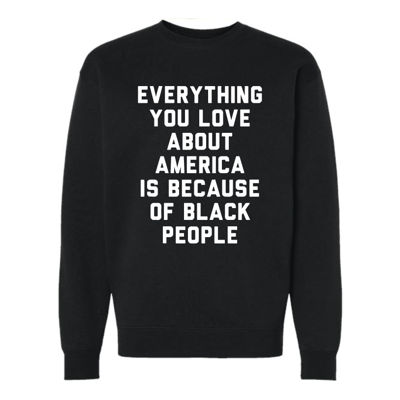 Silverroom | "Everything You Love About America" Crewneck