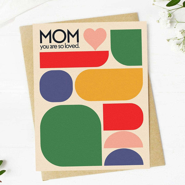 Big Moods | "Mom, you are so loved" Abstract Mother's Day Card