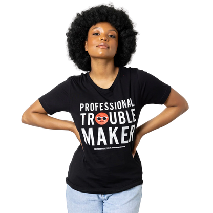 Professional Troublemaker T-Shirt