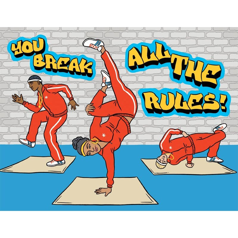 You Break All The Rules Card