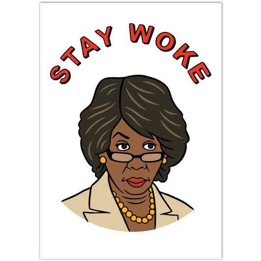 Stay Woke Maxine Waters Postcard