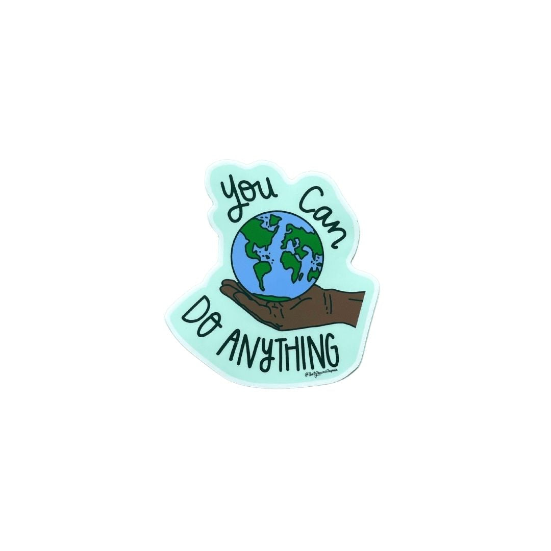 You Can Do Anything Sticker