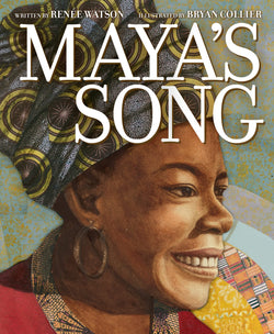 Maya's Song by Renee Watson