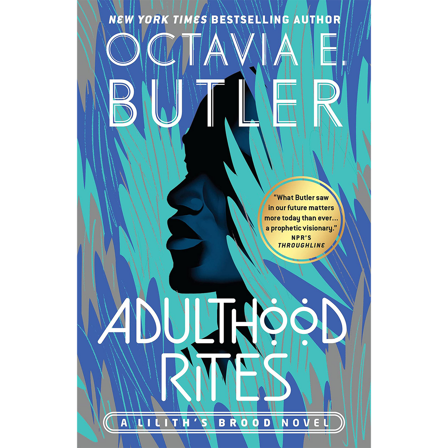 Adulthood Rites by Octavia Butler (Lilith's Brood Series 3 Books - 2nd book)