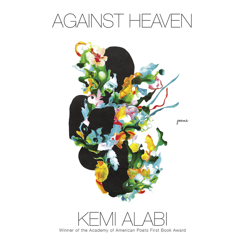 Against Heaven: Poems