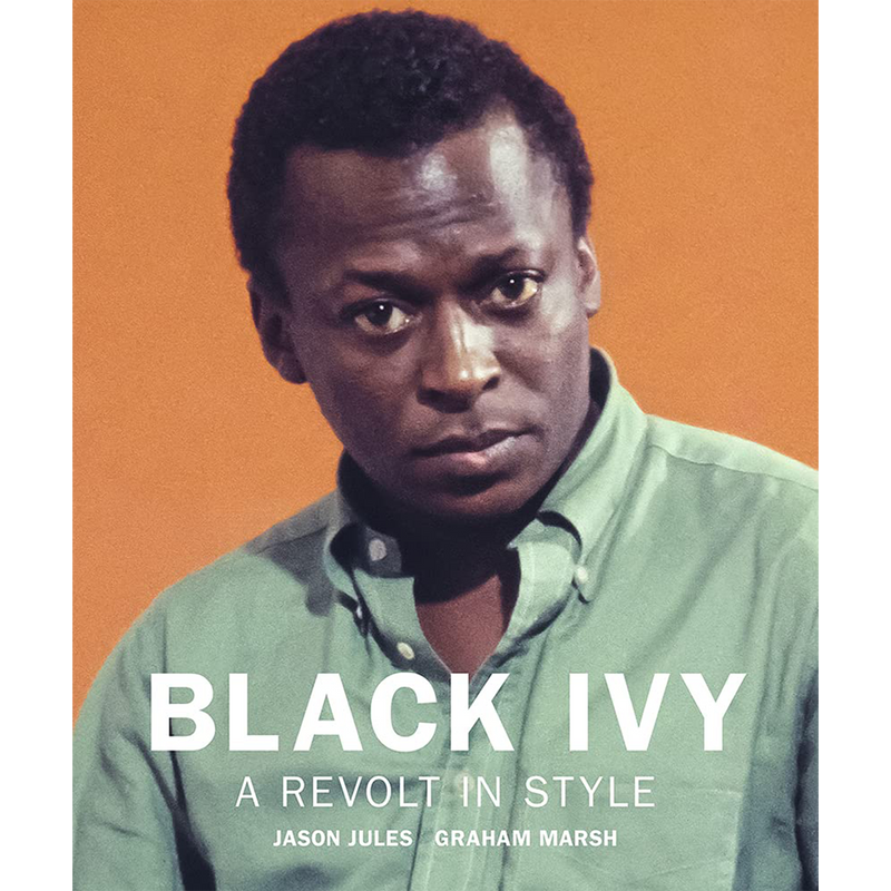 Black Ivy: A Revolt in Style (Hardcover)