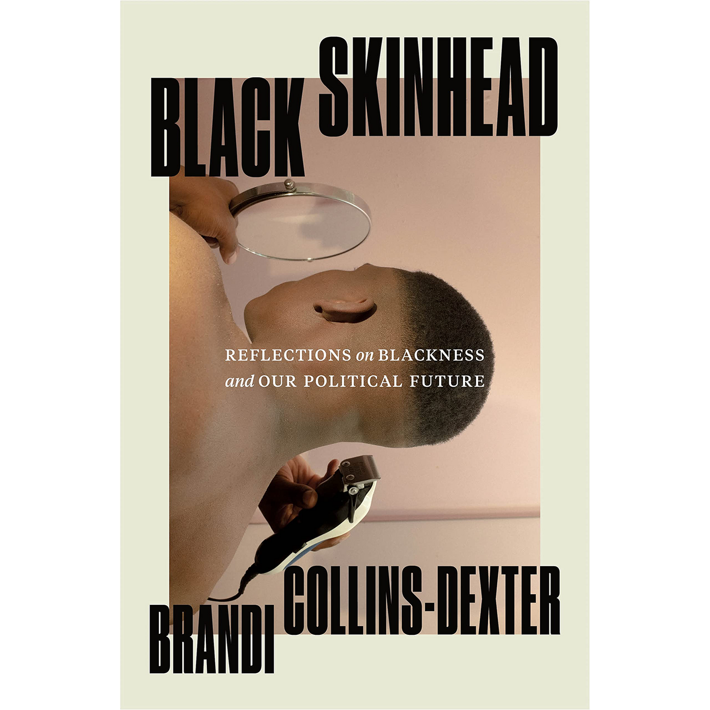 Black Skinhead: Reflections on Blackness and Our Political Future