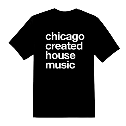 TSR | Chicago Created House Music Unisex T-Shirt