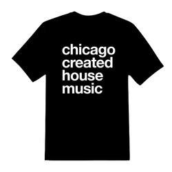 TSR | Chicago Created House Music Unisex T-Shirt