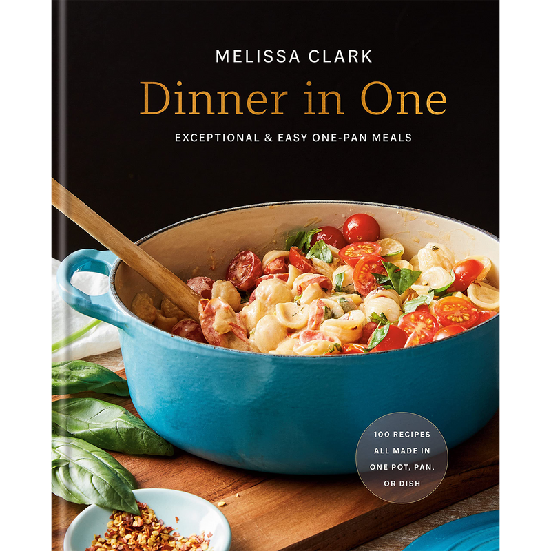 Dinner In One : Exceptional and Easy One-Pan Meals by Melissa Clark