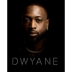 Dwayne by Dwayne Wade