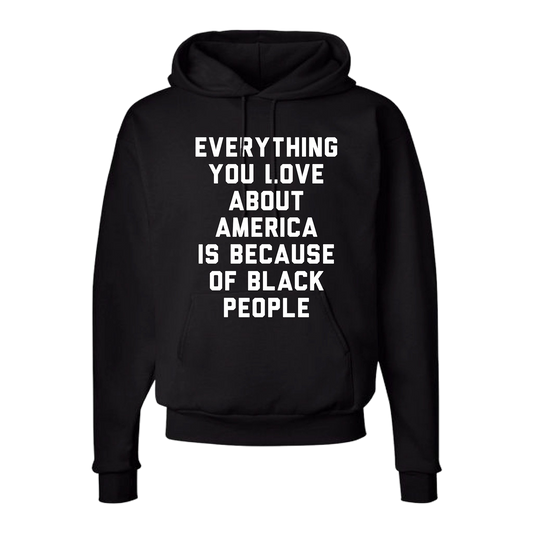 Everything You Love About America Hoodie