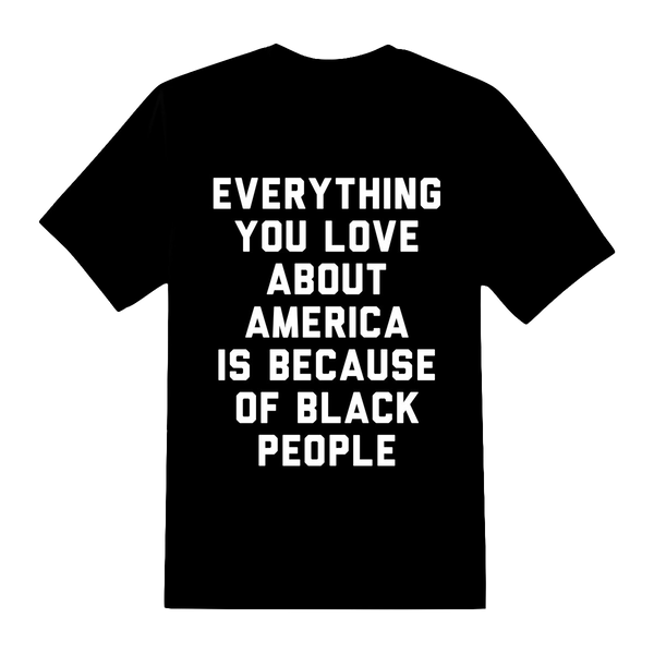 Everything You Love about America Unisex T-Shirt