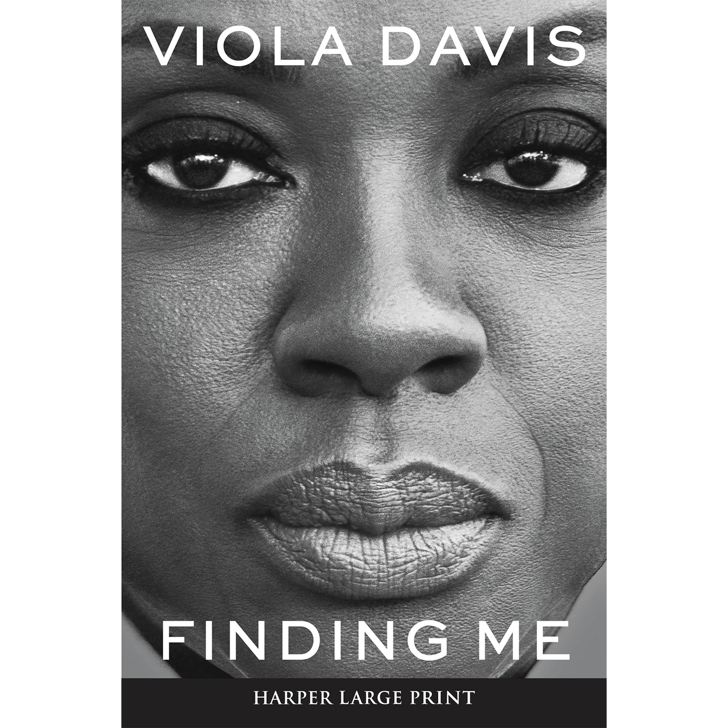 Finding Me: A Memoir by Viola Davis (Hardcover)