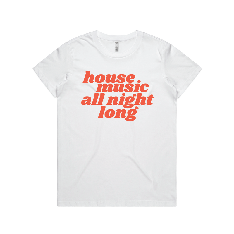 House Music All Night Long Women's Cut