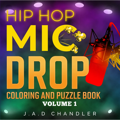 Hip Hop Mic Drop - Coloring and Puzzle Book