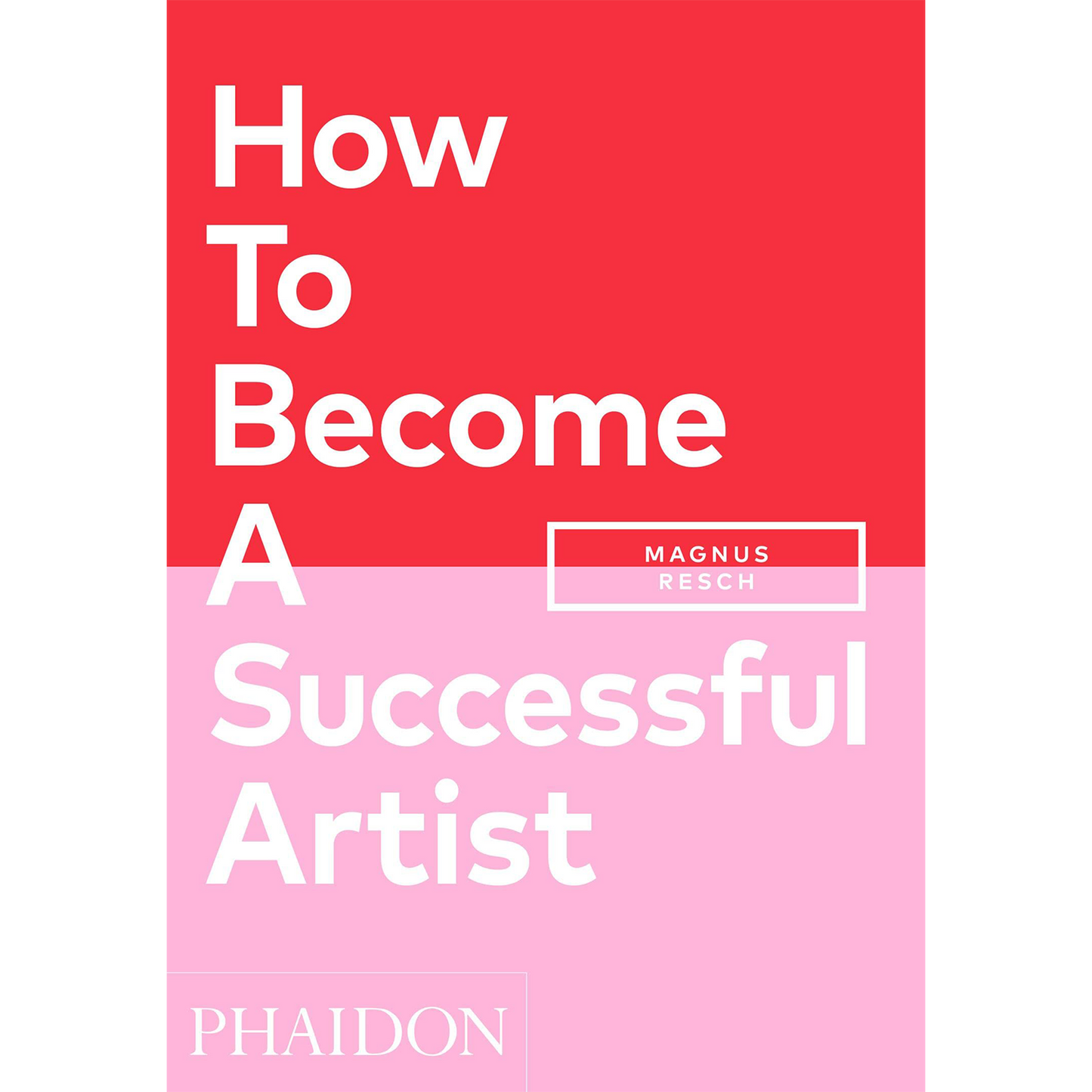 How To Become A Successful Artist (Paperback)