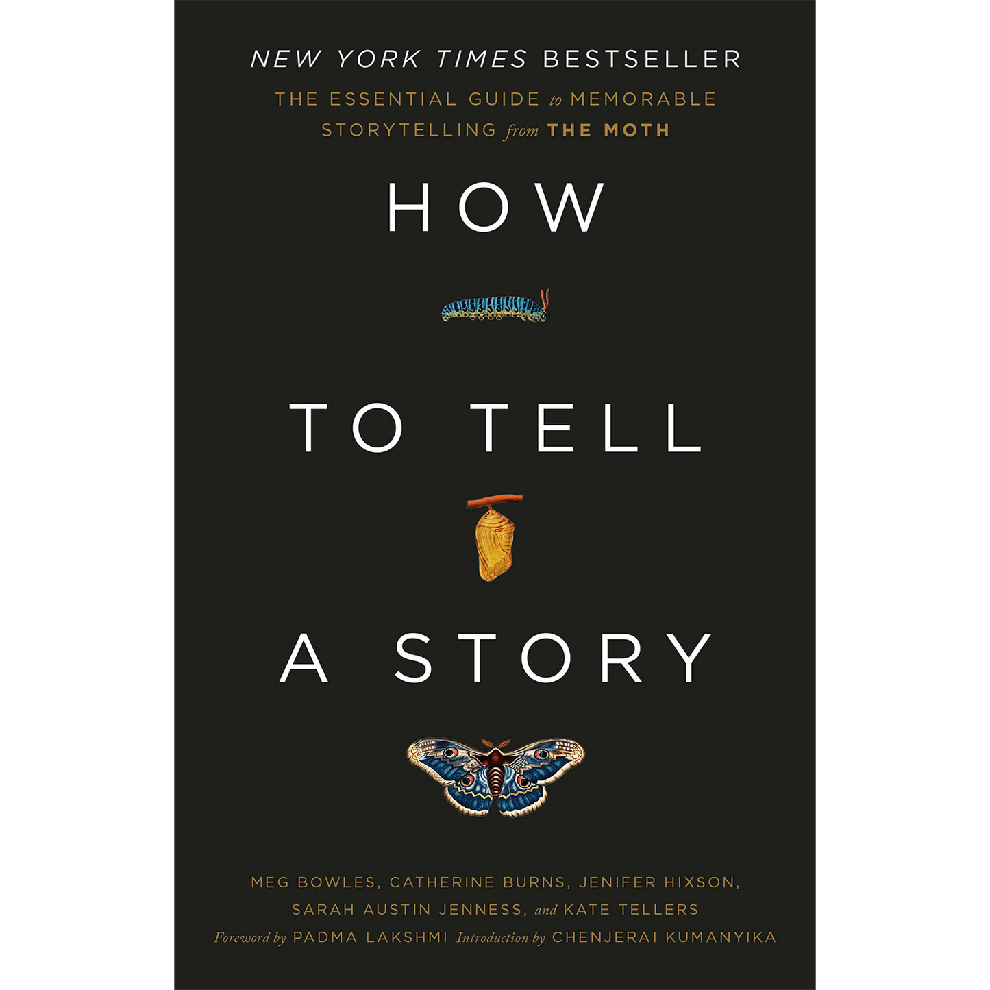 How to Tell a Story: The Essential Guide to Memorable Storytelling from The Moth | Paperback