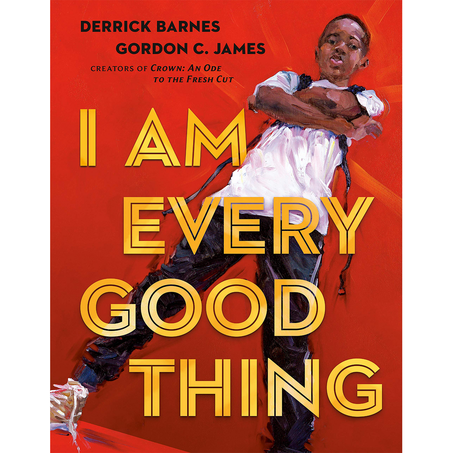 I Am Every Good Thing (Hardcover)