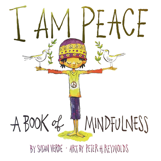 I Am Peace: A Book of Mindfulness (Hardcover)