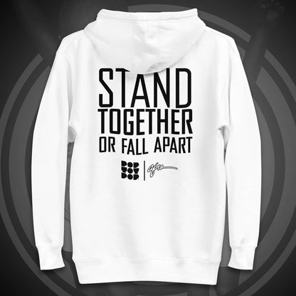 Stand Together or Fall Apart Collab Hoodie
