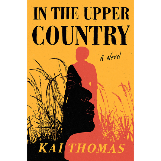 In the Upper Country: A Novel - Hardcover