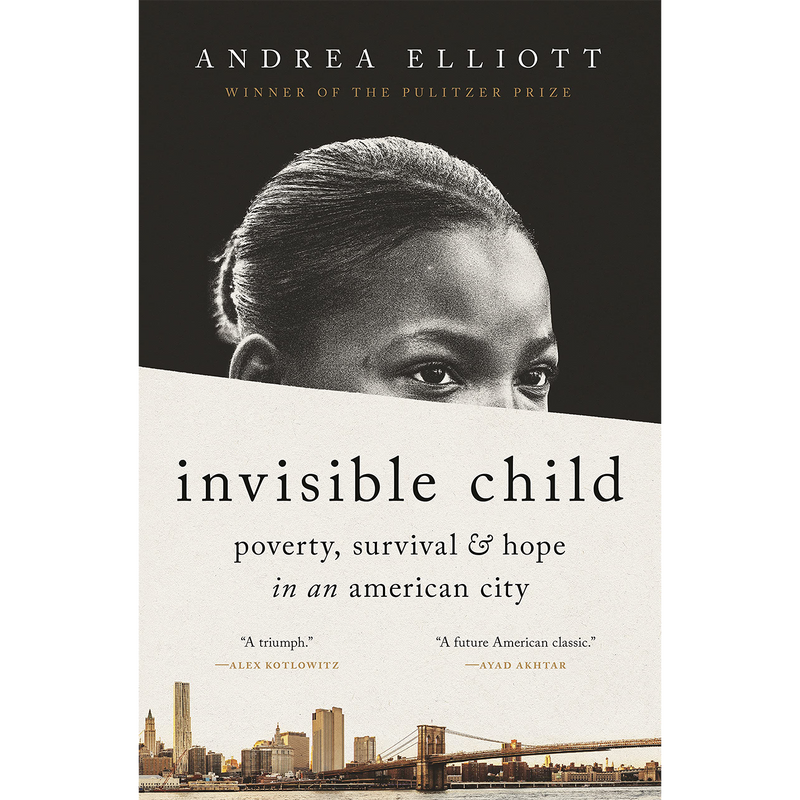 Invisible Child: Poverty, Survival & Hope in an American City Hardcover