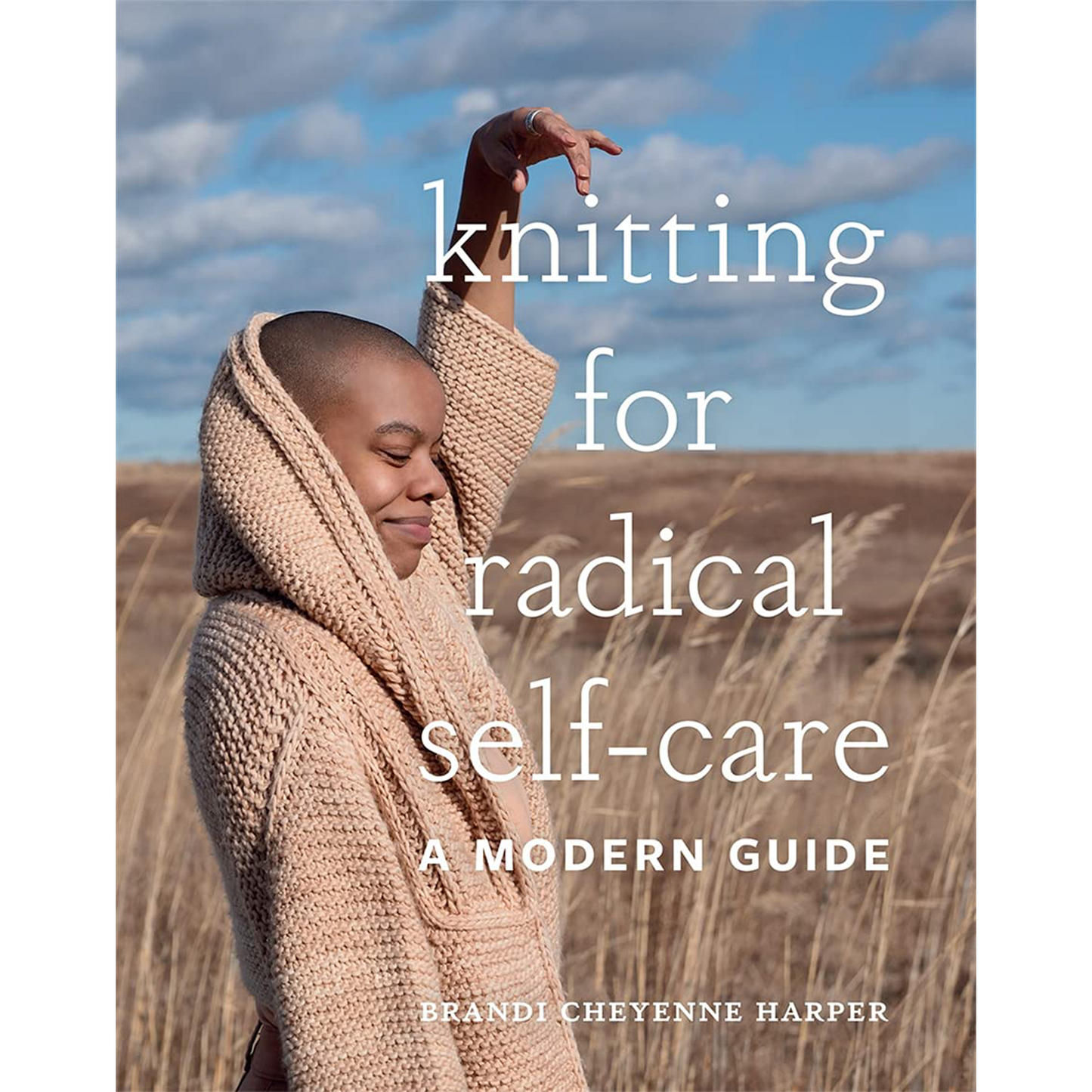 Knitting for Radical Self-Care: A Modern Guide