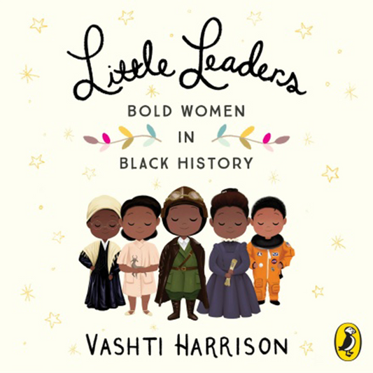 Little Leaders: Bold Women in Black History (Hardcover)