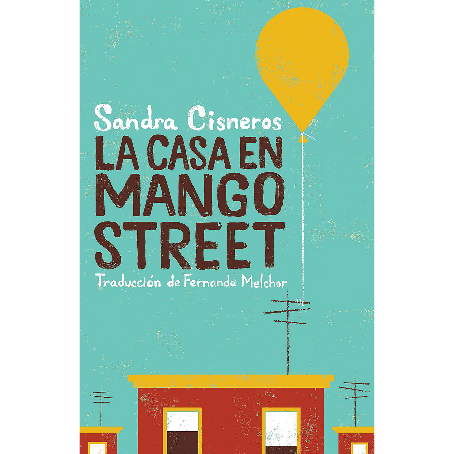 La casa en Mango Street / The House on Mango Street (Vintage Contemporaries) (Spanish Edition) Paperback