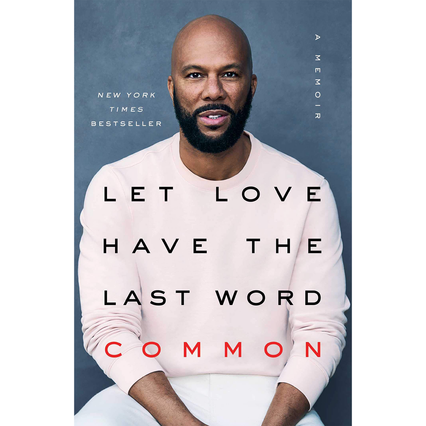 Let Love Have the Last Word: A Memoir