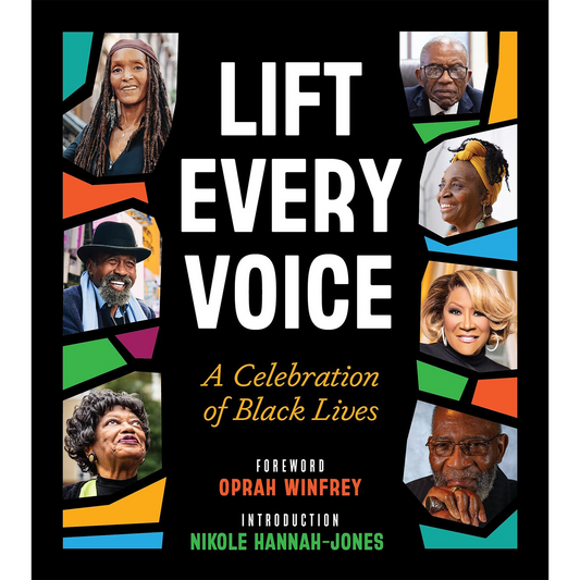 Lift Every Voice: A Celebration of Black Lives