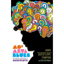Mo' Meta Blues: The World According to Questlove (Paperback)