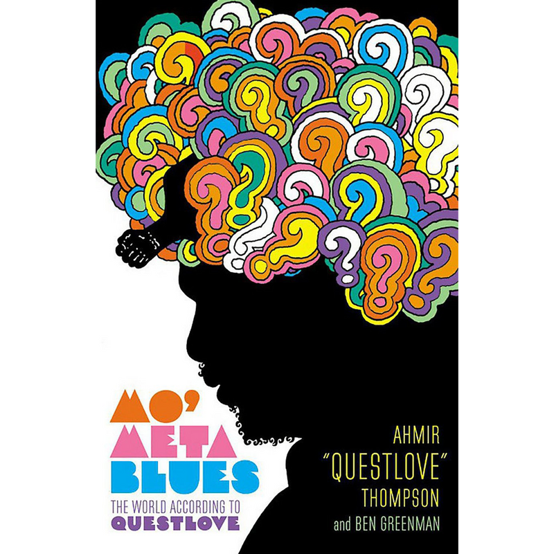 Mo' Meta Blues: The World According to Questlove (Paperback)