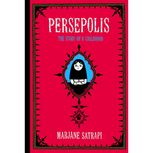 Persepolis: The Story of a Childhood