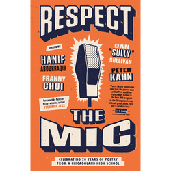 Respect the Mic: Celebrating 20 Years of Poetry from a Chicagoland High School